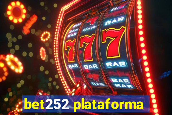 bet252 plataforma